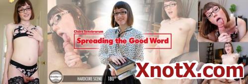 Spreading The Good Word / Claire Tenebrarum / 18-01-2020 [3D/UltraHD 2K/1920p/MP4/4.34 GB] by XnotX