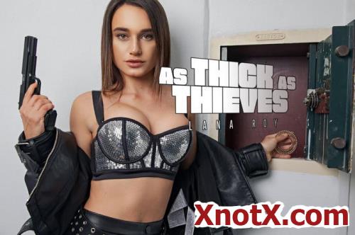 As Thick As Thieves / Lana Roy / 30-03-2020 [3D/UltraHD 4K/2700p/MP4/14.5 GB] by XnotX