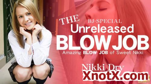 3141 - THE Unreleased BLOWJOB / Nikki Dry, Nikki Hill, Easy Di / 03-04-2020 [HD/720p/MP4/158 MB] by XnotX