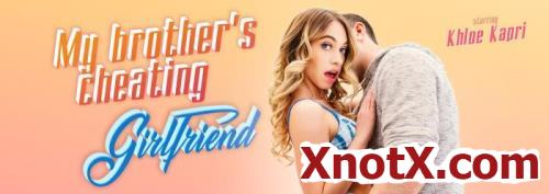 My Brother's Cheating Girlfriend / Khloe Kapri / 18-05-2020 [3D/UltraHD 4K/3072p/MP4/13.1 GB] by XnotX