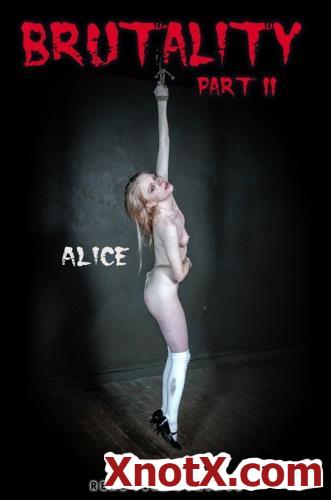 Brutality Part 25 / Alice / 26-05-2020 [HD/720p/MP4/1.80 GB] by XnotX