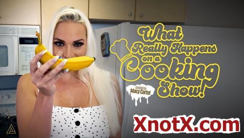 What Really Happens on a Cooking Show! / Macy Cartel / 13-06-2020 [HD/720p/MP4/1.04 GB] by XnotX