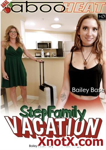 Step Family Vacation - Parts 1-4 / Bailey Base, Cory Chase / 26-12-2020 [FullHD/1080p/MP4/2.63 GB] by XnotX