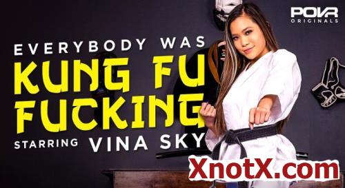 Everybody Was Kung Fu Fucking / Vina Sky / 06-05-2021 [3D/UltraHD 2K/1920p/MP4/8.45 GB] by XnotX