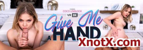 Give Me a Hand / Coco Lovelock / 20-07-2021 [3D/UltraHD 2K/1920p/MP4/3.57 GB] by XnotX