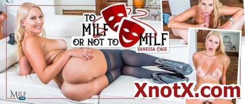 To MILF Or Not To MILF / Vanessa Cage / 21-01-2020 [3D/UltraHD 2K/1920p/MP4/8.75 GB] by XnotX