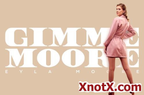 Gimme Moore / Eyla Moore / 06-05-2021 [3D/UltraHD 4K/3584p/MP4/11.7 GB] by XnotX