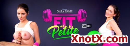Fit And Petite / Charly Summer / 21-06-2021 [3D/UltraHD 4K/3840p/MP4/13.2 GB] by XnotX