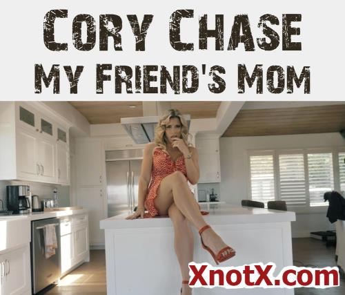 My Friend's Mom / Cory Chase / 18-01-2022 [HD/720p/MP4/315 MB] by XnotX