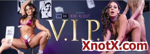 V.I.P / Kiki Klout / 15-02-2022 [3D/UltraHD 4K/3840p/MP4/13.8 GB] by XnotX