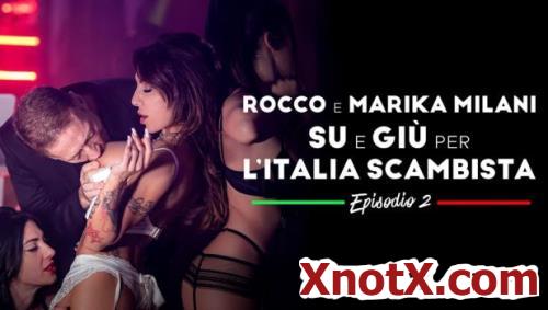 Rocco e Marika Milani Su E Giu Per l'italia Scambista Episode 2 / Marika Milani, Benny Green / 06-08-2022 [FullHD/1080p/MP4/1.82 GB] by XnotX