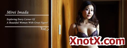 Mirei Imada - Exploring Every Corner Of A Beautiful Woman With Great Figure! Vol.2 (FullHD/1080p) 21-01-2023