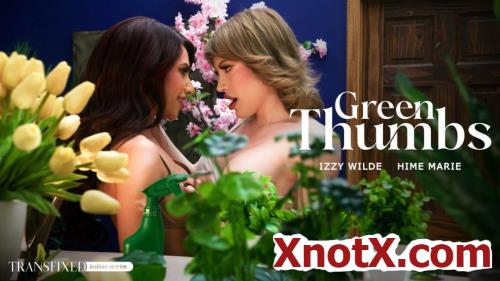 Hime Marie, Izzy Wilde - Green Thumbs (FullHD/1080p) 12-06-2024