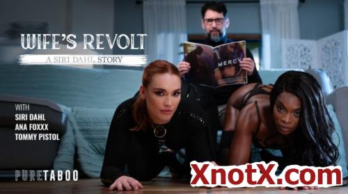 Wife's Revolt: A Siri Dahl Story / Ana Foxxx, Siri Dahl / 08-01-2025 [SD/576p/MP4/373 MB] by XnotX